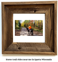 horse trail rides near me in Sparta, Wisconsin